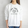 "I Love Turtles, More Than Straws" - Eco Sweatshirt