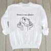 "Protect Our Planet" - Eco Sweatshirt
