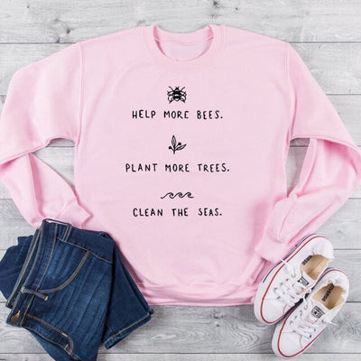 "Help More Bees, Clean The Seas" - Eco Sweatshirt