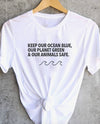 "Keep Our Ocean Blue, Our Animals Safe" - Eco Tee