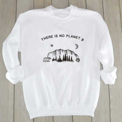 "There Is No Planet B" - Eco Sweatshirt